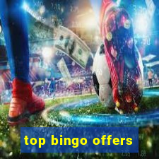 top bingo offers