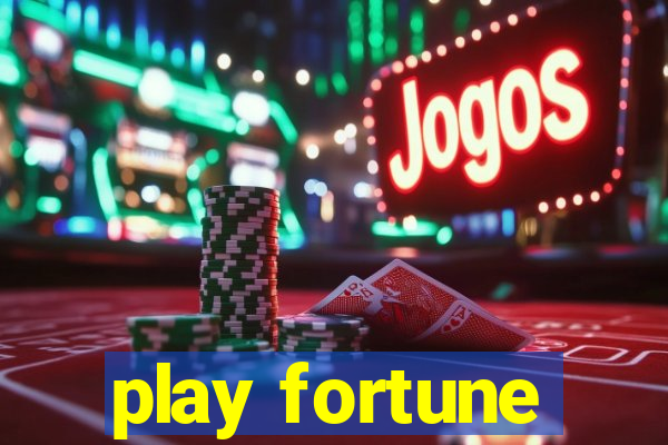 play fortune