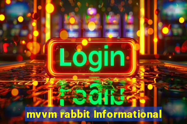 mvvm rabbit Informational