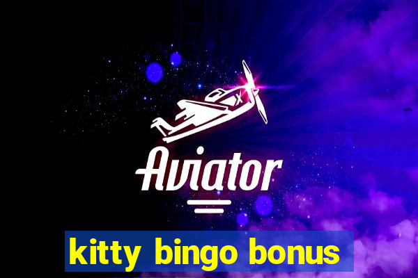 kitty bingo bonus