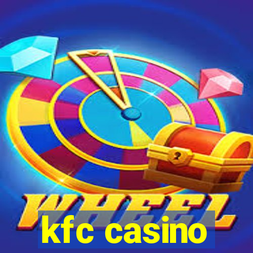 kfc casino