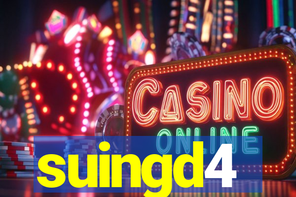 suingd4