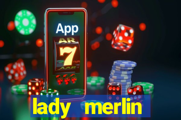 lady merlin lightning chase slot