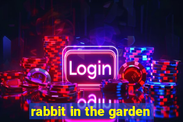 rabbit in the garden