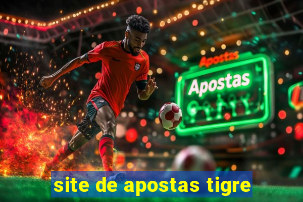 site de apostas tigre