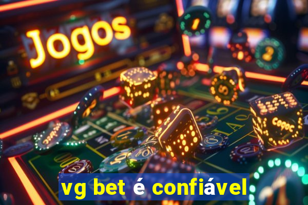 vg bet é confiável