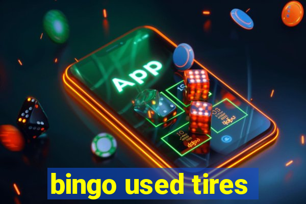 bingo used tires