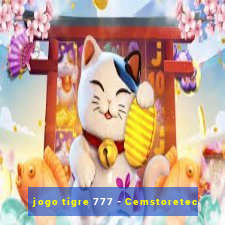 jogo tigre 777 - Cemstoretec