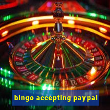 bingo accepting paypal