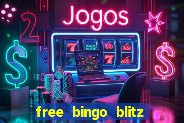 free bingo blitz credits 2022