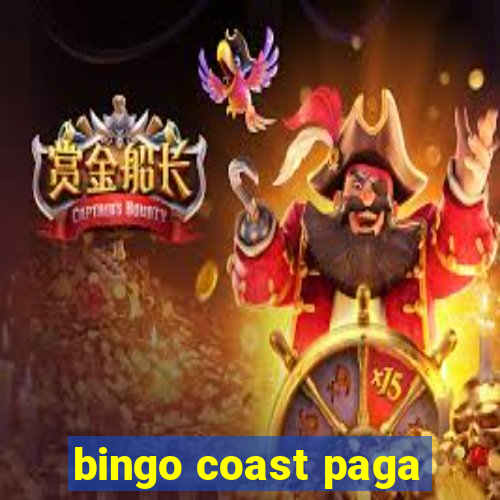 bingo coast paga