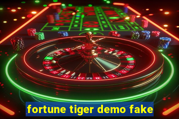 fortune tiger demo fake