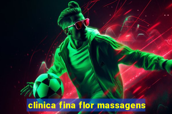 clinica fina flor massagens