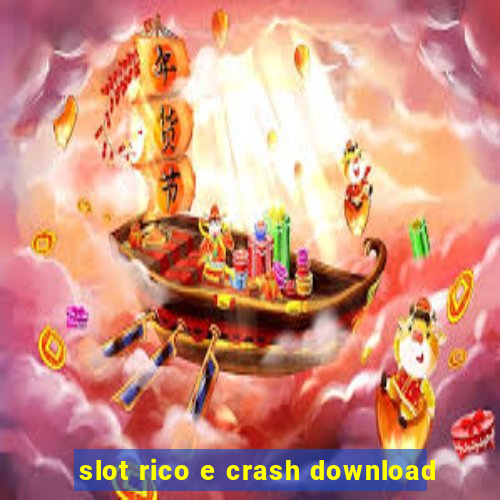 slot rico e crash download