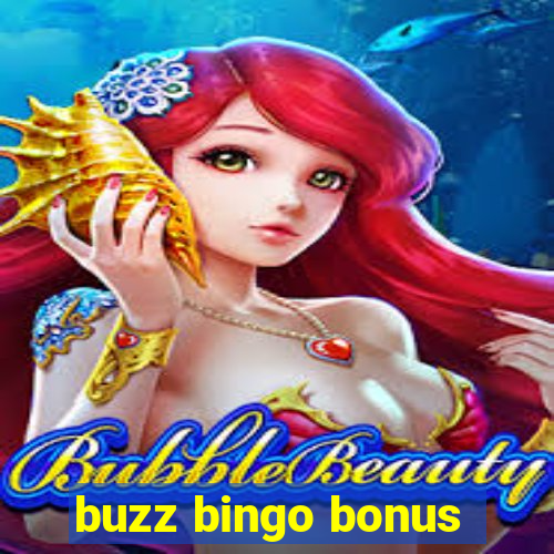 buzz bingo bonus