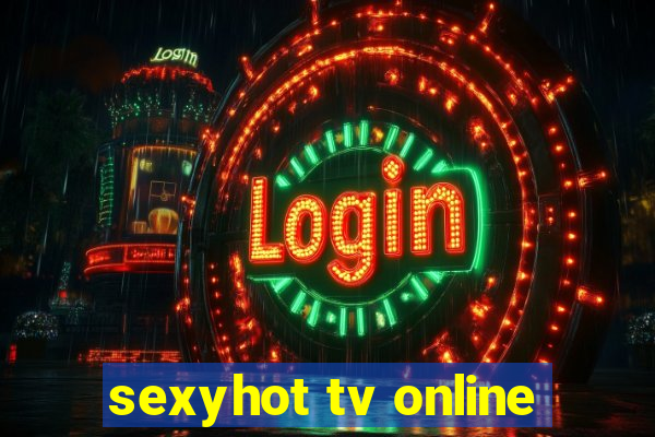 sexyhot tv online