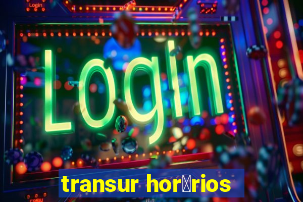 transur hor谩rios