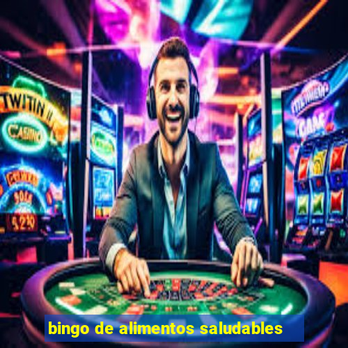 bingo de alimentos saludables