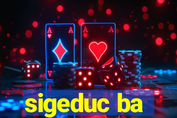 sigeduc ba