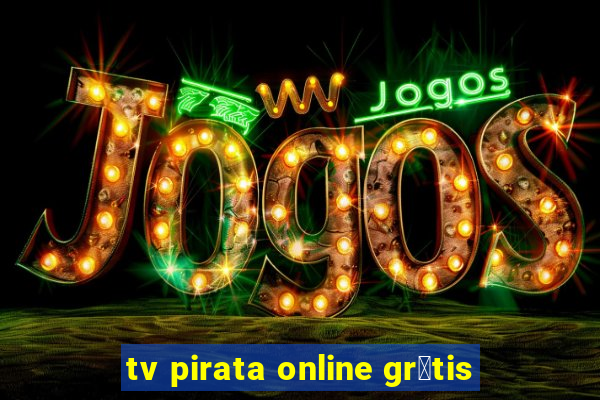 tv pirata online gr谩tis