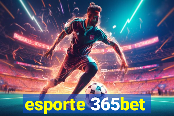 esporte 365bet