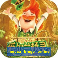 mecca bingo online slots games