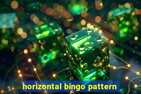 horizontal bingo pattern