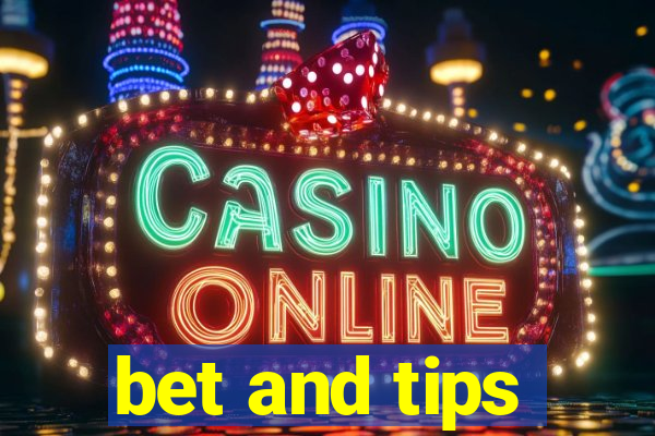 bet and tips