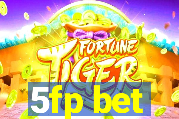 5fp bet