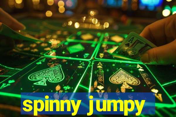 spinny jumpy