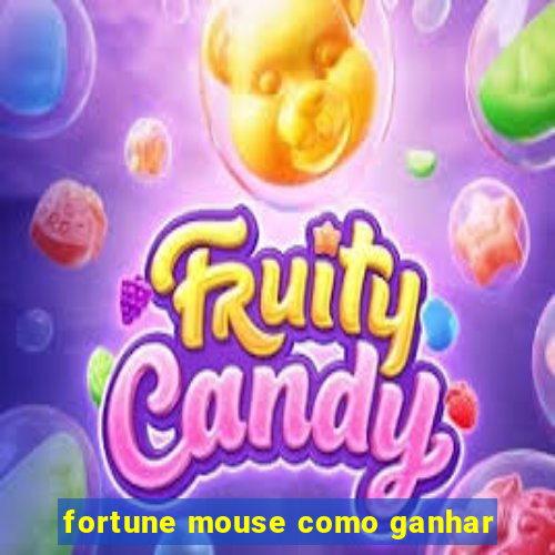 fortune mouse como ganhar