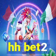 hh bet2