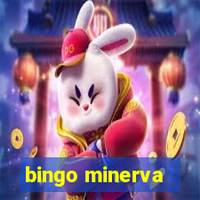 bingo minerva