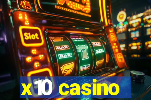 x10 casino