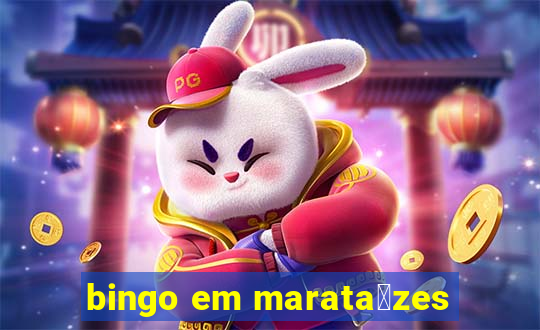 bingo em marata铆zes