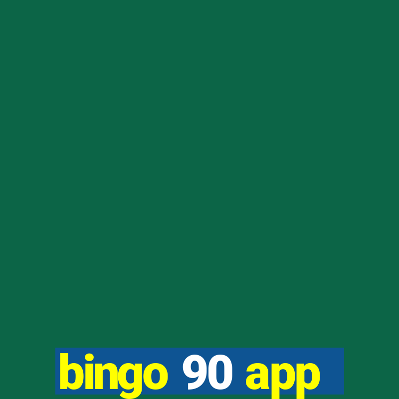 bingo 90 app