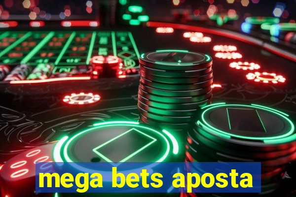 mega bets aposta