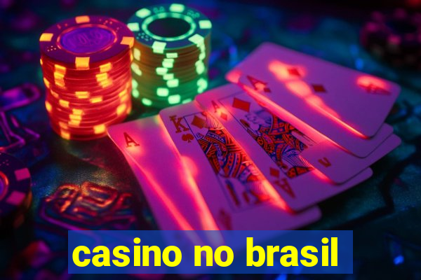 casino no brasil