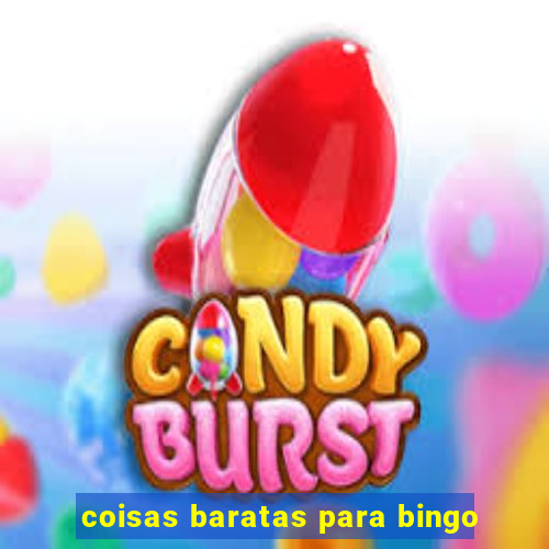 coisas baratas para bingo