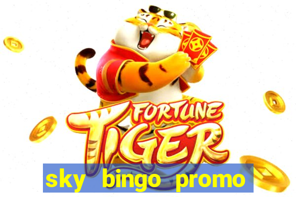 sky bingo promo code 2022