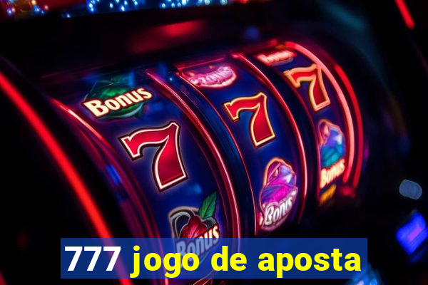 777 jogo de aposta