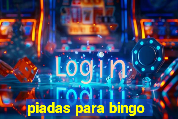 piadas para bingo