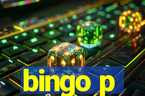 bingo p