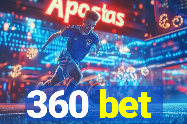 360 bet