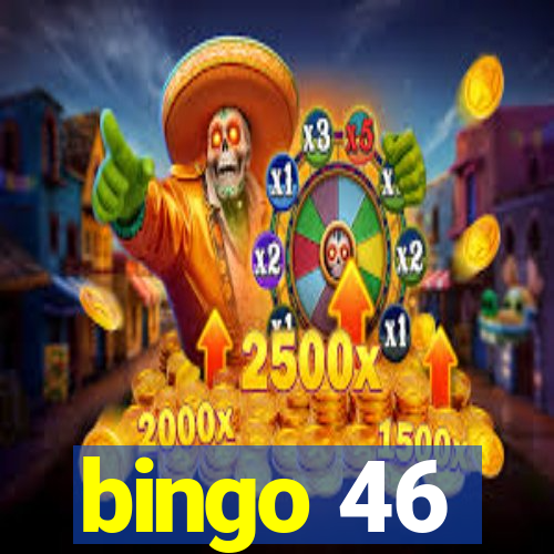 bingo 46