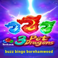 buzz bingo borehamwood