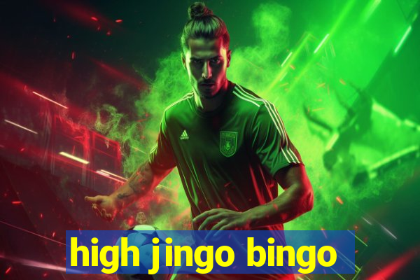 high jingo bingo