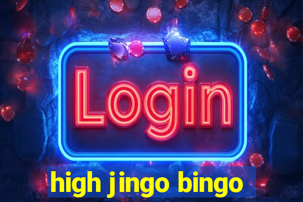 high jingo bingo