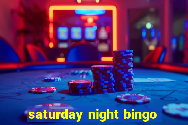 saturday night bingo