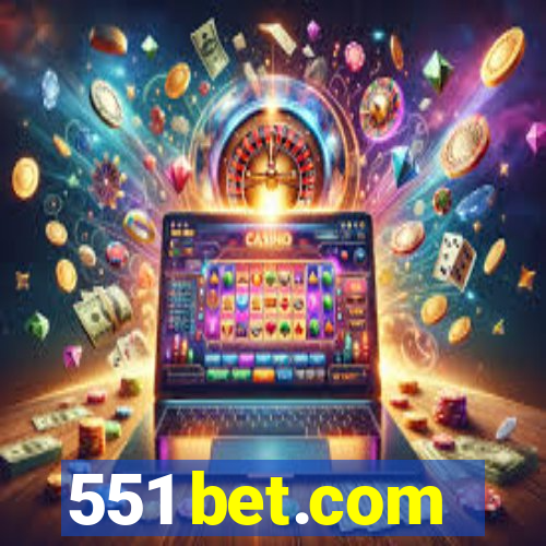 551 bet.com